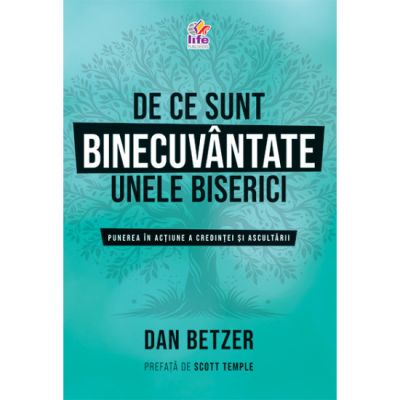 De ce sunt binecuvantate unele biserici - Dan Betzer