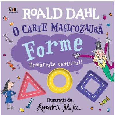 O carte magicozaura. Forme. Urmareste conturul - Roald Dahl