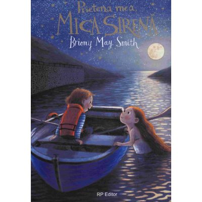 Prietena mea Mica Sirena - Briony May Smith