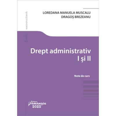 Drept administrativ 1 si 2 - Dragos Brezeanu Loredana Manuela Muscalu