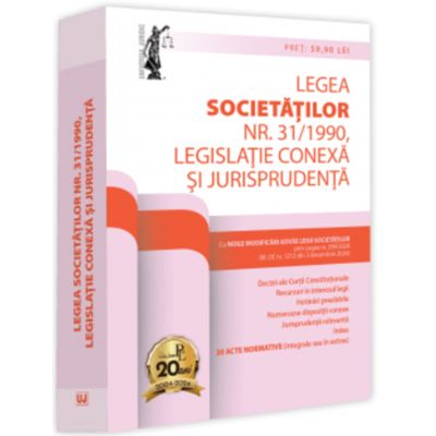 Legea societatilor nr. 311990 legislatie conexa si jurisprudenta. Editie tiparita pe hartie alba