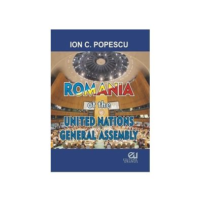 Romania of the United Nations General Assembly - Ion C. Popescu