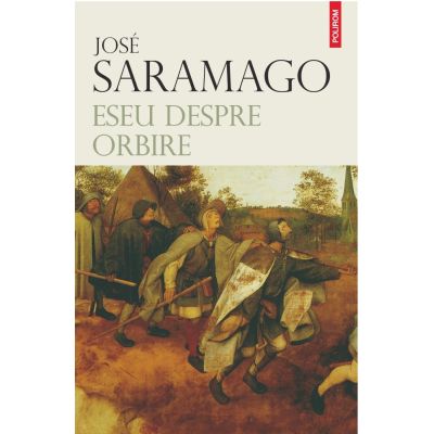 Eseu despre orbire editie noua - Jose Saramago