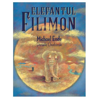 Elefantul Filimon - Michael Ende