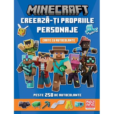 Minecraft. Creeaza-ti propriile personaje