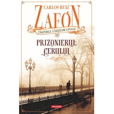 Prizonierul cerului editie noua - Carlos Ruiz Zafon