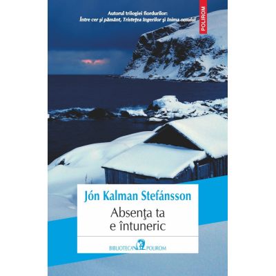 Absenta ta e intuneric - Jon Kalman Stefansson