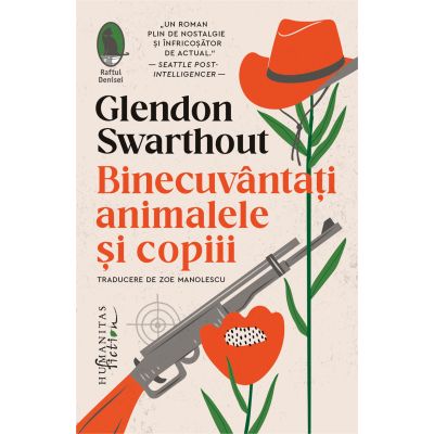 Binecuvantati animalele si copiii - Glendon Swarthout