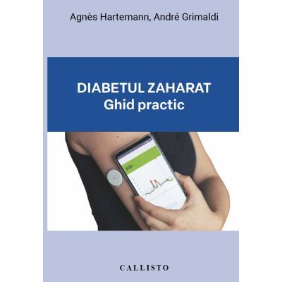 Diabetul zaharat Ghid practic - Agns Hartemann