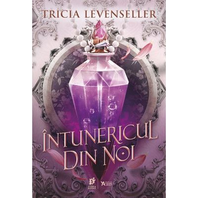 Intunericul din noi. Editia 2 paperback - Tricia Levenseller