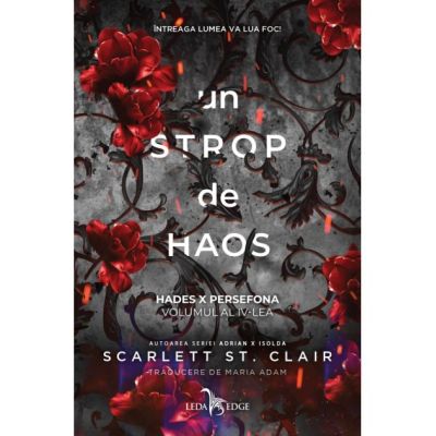 Un strop de haos vol. 4 din seria Hades X Persefona - Scarlett St. Clair