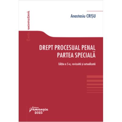 Drept procesual penal. Partea speciala. Editia a 5-a - Anastasiu Crisu