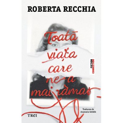 Toata viata care ne-a mai ramas - Roberta Recchia