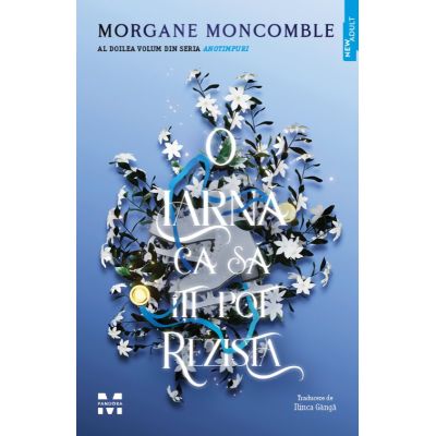 O iarna ca sa iti pot rezista - Morgane Moncomble