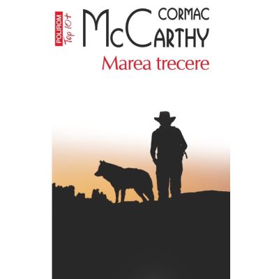 Marea trecere editie de buzunar - Cormac McCarthy