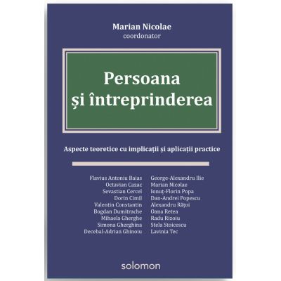 Persoana si intreprinderea Aspecte teoretice cu implicatii si aplicatii practice - Marian Nicolae