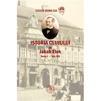 Istoria Clujului 8 - Jakab Elek