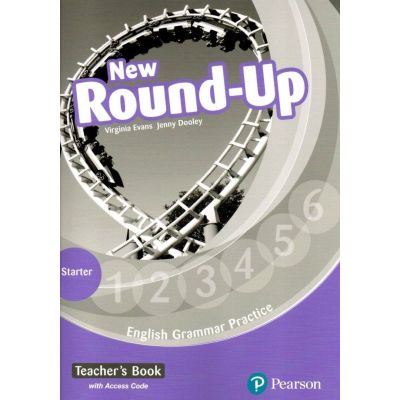 New Round-Up Starter. English Grammar Practice. Teachers Book with Access Code Level A1 - Jenny Dooley