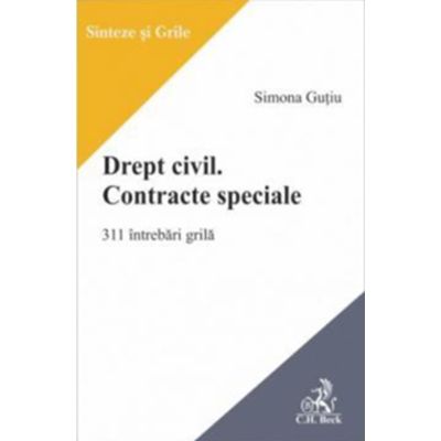 Drept civil. Contracte speciale. 311 teste grila - Simona Gutiu