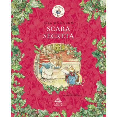 Desisul de muri. Scara secreta - Jill Barklem