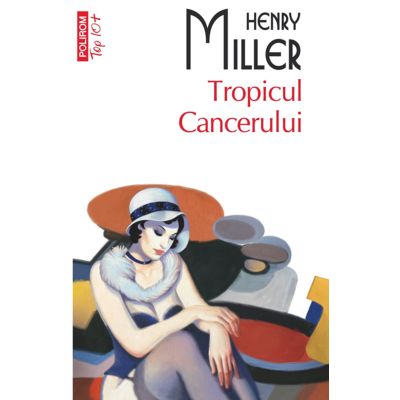 Tropicul Cancerului - Henry Miller