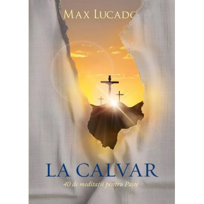 La Calvar - Max Lucado