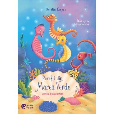 Povesti din Marea Verde. Lumina din Atlantida - Kerstin Kropac