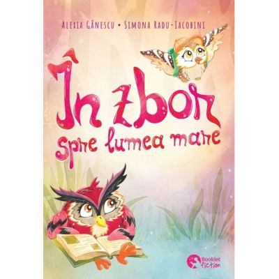 In zbor spre lumea mare - Alexia Ganescu