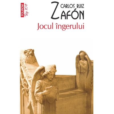 Jocul ingerului editie de buzunar - Carlos Ruiz Zafon