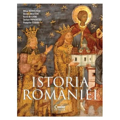 Istoria Romaniei editia a 4-a revizuita si adaugita - Mihai Barbulescu