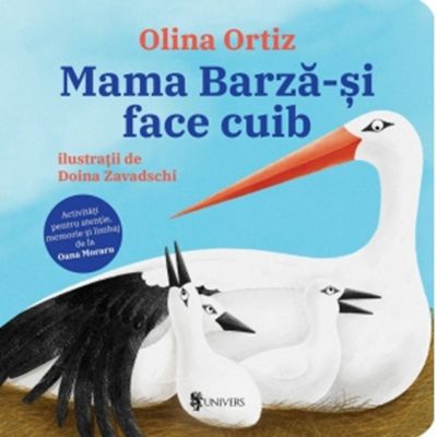 Mama Barza-si face cuib. Activitati pentru atentie memorie si limbaj - Olina Ortiz