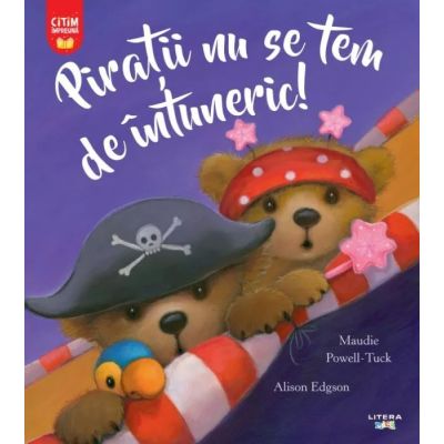 Piratii nu se tem de intuneric - Maudie Powell-Tuck Alison Edgson
