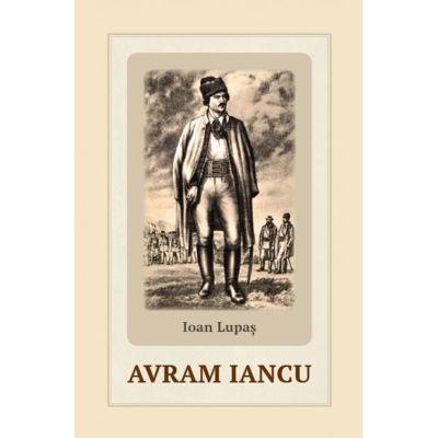 Avram Iancu - Ioan Lupas