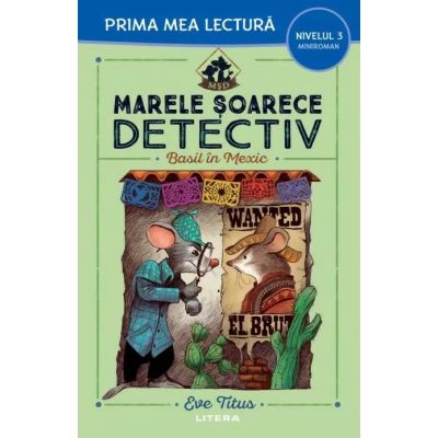 Marele soarece detectiv. Basil in Mexic Nivelul 3 Miniroman - Eve Titus