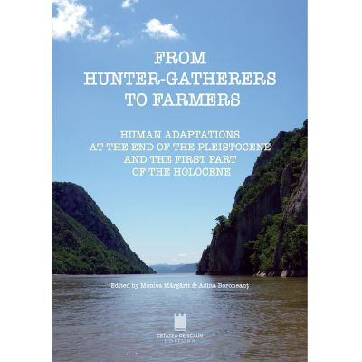 From hunter-gatherers to farmers - Adina Boroneant Monica Margarit