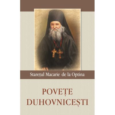 Povete duhovnicesti - Sfantul Macarie de la Optina