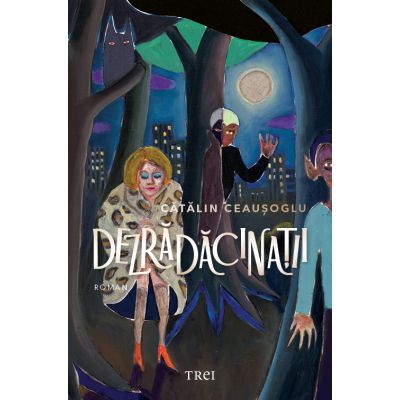 Dezradacinatii - Catalin Ceausoglu