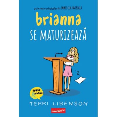 Brianna se maturizeaza - Terri Libenson