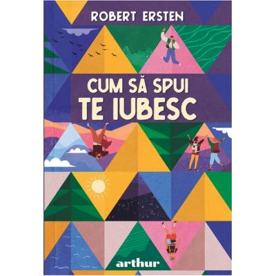 Cum sa spui Te iubesc - Robert Ersten