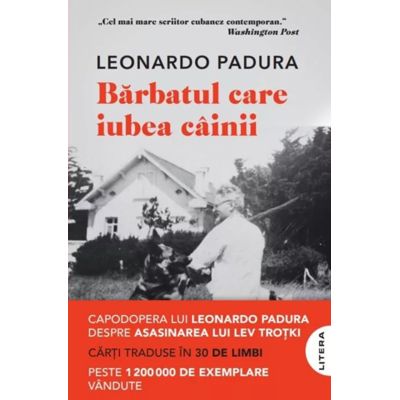 Barbatul care iubea cainii - Leonardo Padura