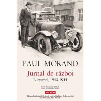 Jurnal de razboi. Bucuresti 1943-1944 - Paul Morand