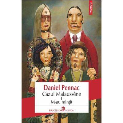 Cazul Malaussene 1. M-au mintit - Daniel Pennac