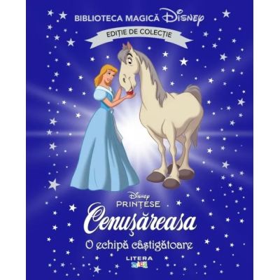 Cenusareasa. O echipa castigatoare. Volumul 81. Disney. Biblioteca magica editie de colectie