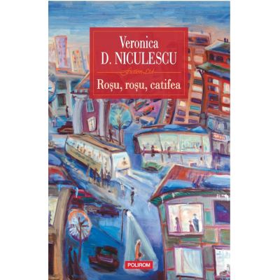 Rosu rosu catifea - Veronica D. Niculescu