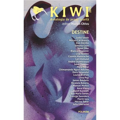 Kiwi 2025. Antologia de proza scurta. Destine - Marius Chivu