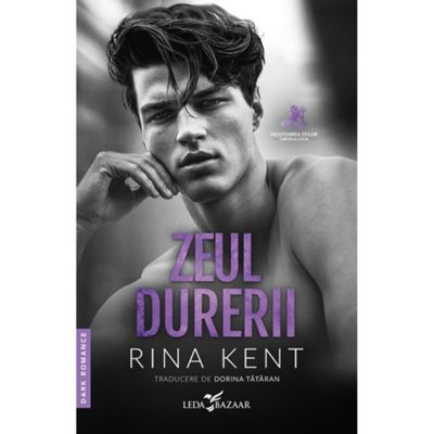 Zeul durerii al doilea volum al seriei Mostenirea zeilor - Rina Kent