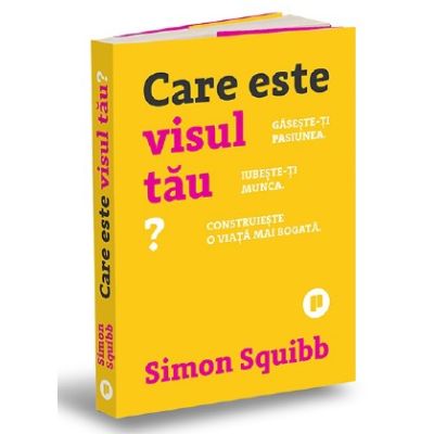 Care este visul tau - Simon Squibb