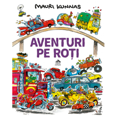Aventuri pe roti - Mauri Kunnas