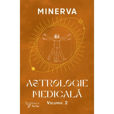 Astrologie medicala. Volumul 2 - Minerva