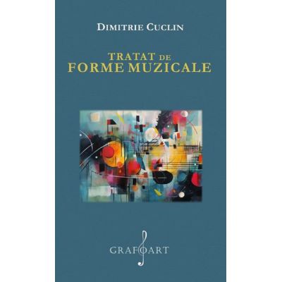 Tratat de forme muzicale - Dimitrie Cuclin